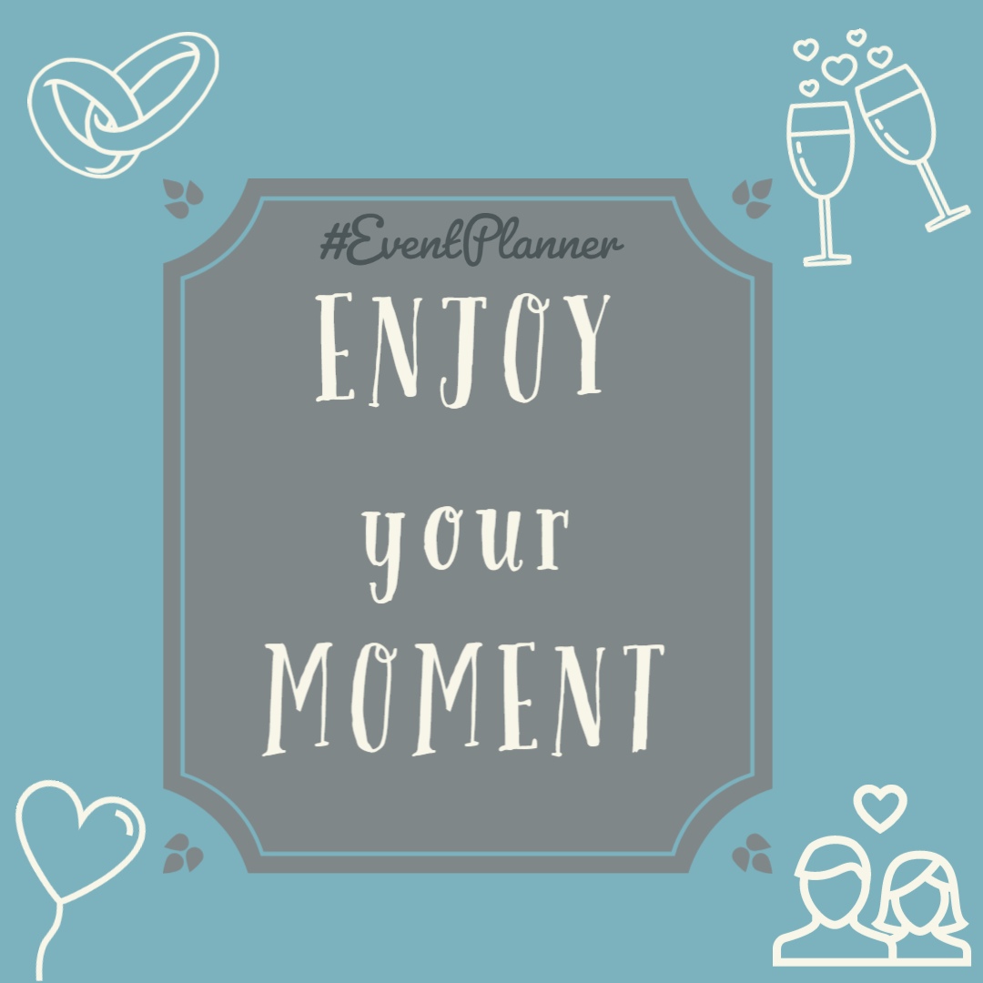 ENJOY your MOMENT