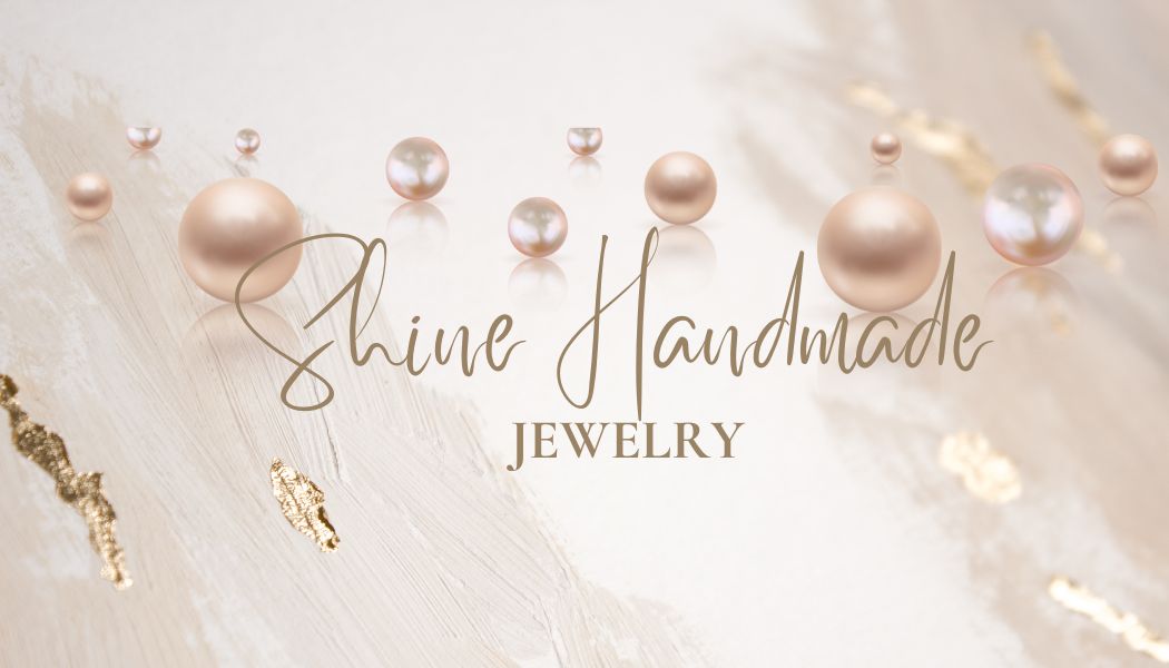 Shine Handmade Jewelry
